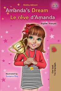 Abbildung von: Amanda's Dream Le rêve d'Amanda (English French Bilingual Collection) - KidKiddos Books Ltd.
