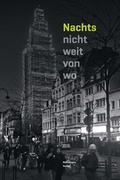 Cover: Nachts nicht weit von wo - Weissmann Verlag