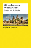 Cover: Weltkulturerbe. St&auml;tten und Denkm&auml;ler - Reclam
