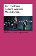 Cover: Richard Wagners Musikdramen - Reclam