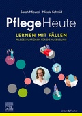 Cover: Pflege Heute, Lernen mit F&auml;llen - Urban & Fischer
