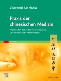 Abbildung von: Praxis der chinesischen Medizin - Urban & Fischer