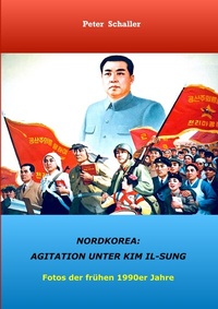 Abbildung von: Nordkorea: Agitation unter Kim II-sung - BoD - Books on Demand