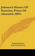 Cover: Johnson's History Of Rasselas, Prince Of Abyssinia (1891) - Kessinger Publishing