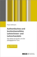 Cover: Authentisches und kontextsensibles Lehrerinnen- und Lehrerhandeln - Beltz eBook