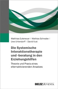 Abbildung von: Die Systemische Interaktionstherapie und -beratung in den Erziehungshilfen - Juventa Verlag GmbH