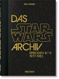 Abbildung von: Das Star Wars Archiv. 1977-1983. 40th Ed. - TASCHEN
