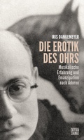 Cover: Die Erotik des Ohrs - edition TIAMAT
