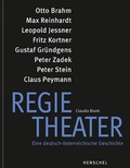 Cover: Regietheater. Eine deutsch-&ouml;sterreichische Geschichte - Henschel