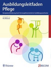 Abbildung von: Ausbildungsleitfaden Pflege - Thieme RECOM
