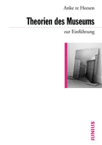 Abbildung von: Theorien des Museums zur Einführung - Junius