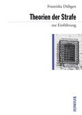 Cover: Theorien der Strafe zur Einf&uuml;hrung - Junius
