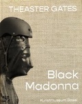 Cover: Theaster Gates. Black Madonna - K&ouml;nig, Walther