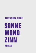 Cover: Sonne, Mond, Zinn - Verbrecher
