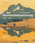 Cover: Die Deutsche K&uuml;nstlersteinzeichnung 1896-1918 - Sandstein Kultur