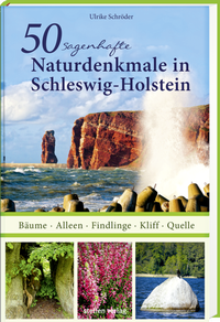 Abbildung von: 50 sagenhafte Naturdenkmale in Schleswig-Holstein - Steffen Verlag