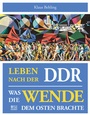 Cover: Leben nach der DDR - Bild und Heimat Verlag