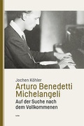 Cover: Arturo Benedetti Michelangeli - Wolke Verlag
