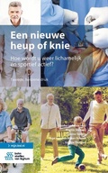Cover: Een nieuwe heup of knie - Bohn Stafleu Van Loghum