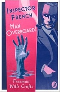 Cover: Inspector French: Man Overboard! - Collins Crime Club