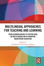 Cover: Multilingual Approaches for Teaching and Learning - Routledge