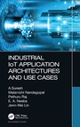 Cover: Industrial IoT Application Architectures and Use Cases - CRC Press