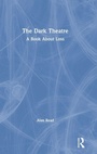 Cover: The Dark Theatre - Routledge