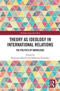 Cover: Theory as Ideology in International Relations - Routledge