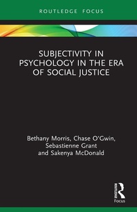 Abbildung von: Subjectivity in Psychology in the Era of Social Justice - Routledge