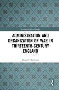 Cover: Administration and Organization of War in Thirteenth-Century England - Routledge