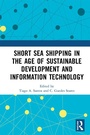 Cover: Short Sea Shipping in the Age of Sustainable Development and Information Technology - Routledge