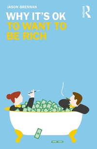 Enlarge image Cover: Why It's OK to Want to Be Rich - Routledge