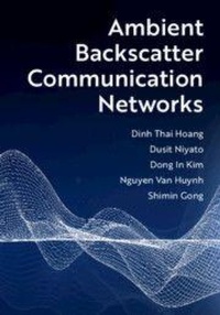 Enlarge image Cover: Ambient Backscatter Communication Networks - Cambridge University Press