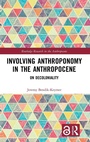 Cover: Involving Anthroponomy in the Anthropocene - Routledge