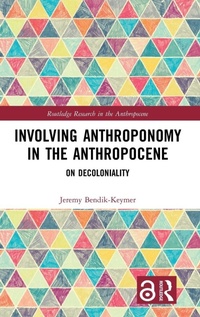 Enlarge image Cover: Involving Anthroponomy in the Anthropocene - Routledge