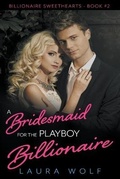 Cover: A Bridesmaid for the Playboy Billionaire - Draft2digital
