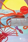 Cover: Basic Analysis III - Chapman & Hall/CRC