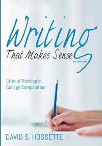 Enlarge image Cover: Writing That Makes Sense, 2nd Edition - Wipf & Stock Publishers