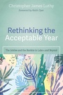 Cover: Rethinking the Acceptable Year - Wipf & Stock Publishers