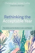 Cover: Rethinking the Acceptable Year - Wipf & Stock Publishers