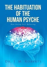 Enlarge image Cover: The Habituation of the Human Psyche - Covenant Books