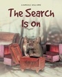 Cover: The Search Is On - Covenant Books