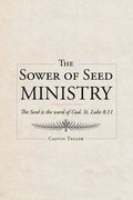 Cover: The Sower of Seed Ministry - Christian Faith