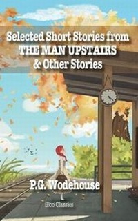Enlarge image Cover: Selected Short Stories from THE MAN UPSTAIRS - iBoo Press House