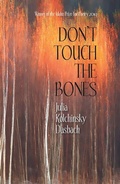 Cover: Don't Touch the Bones - Lost Horse Press