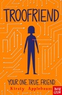 Cover: TrooFriend - Nosy Crow Ltd