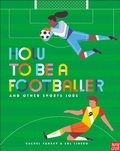 Cover: How to Be a Footballer and Other Sports Jobs - Nosy Crow Ltd