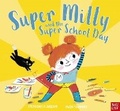 Cover: Super Milly and the Super School Day - Nosy Crow Ltd