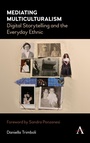 Cover: Mediating Multiculturalism - Anthem Press