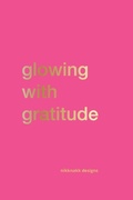 Cover: Glowing with Gratitude - Westminster Designs